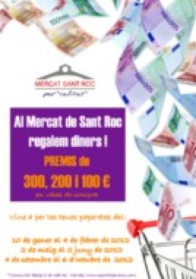 Al Mercat de Sant Roc regalem diners!