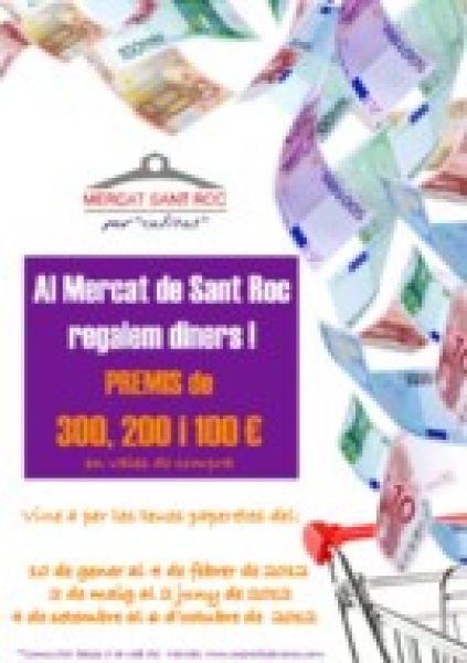 Al Mercat de Sant Roc tornem a regalar diners!